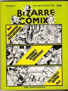 Bizarre Comix # 12 Kidnapped and Enslaved; Yolanda's Bizarre Experience; The Scarlet Widow