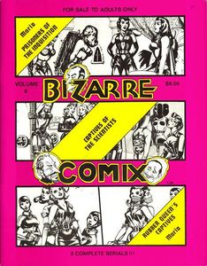 Bizarre Comix # 06 Prisoners of the Inquisition; Captives of the Scientists; Rubber Queen's Captives